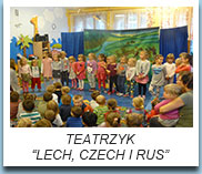 Teatrzyk Lech, Czech i Rus